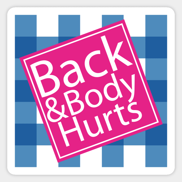 Back And Body Hurts, back body hurts, Funny Meme, leopard Back And Body Hurts, mom, Funny Mom Sticker by EDSERVICES